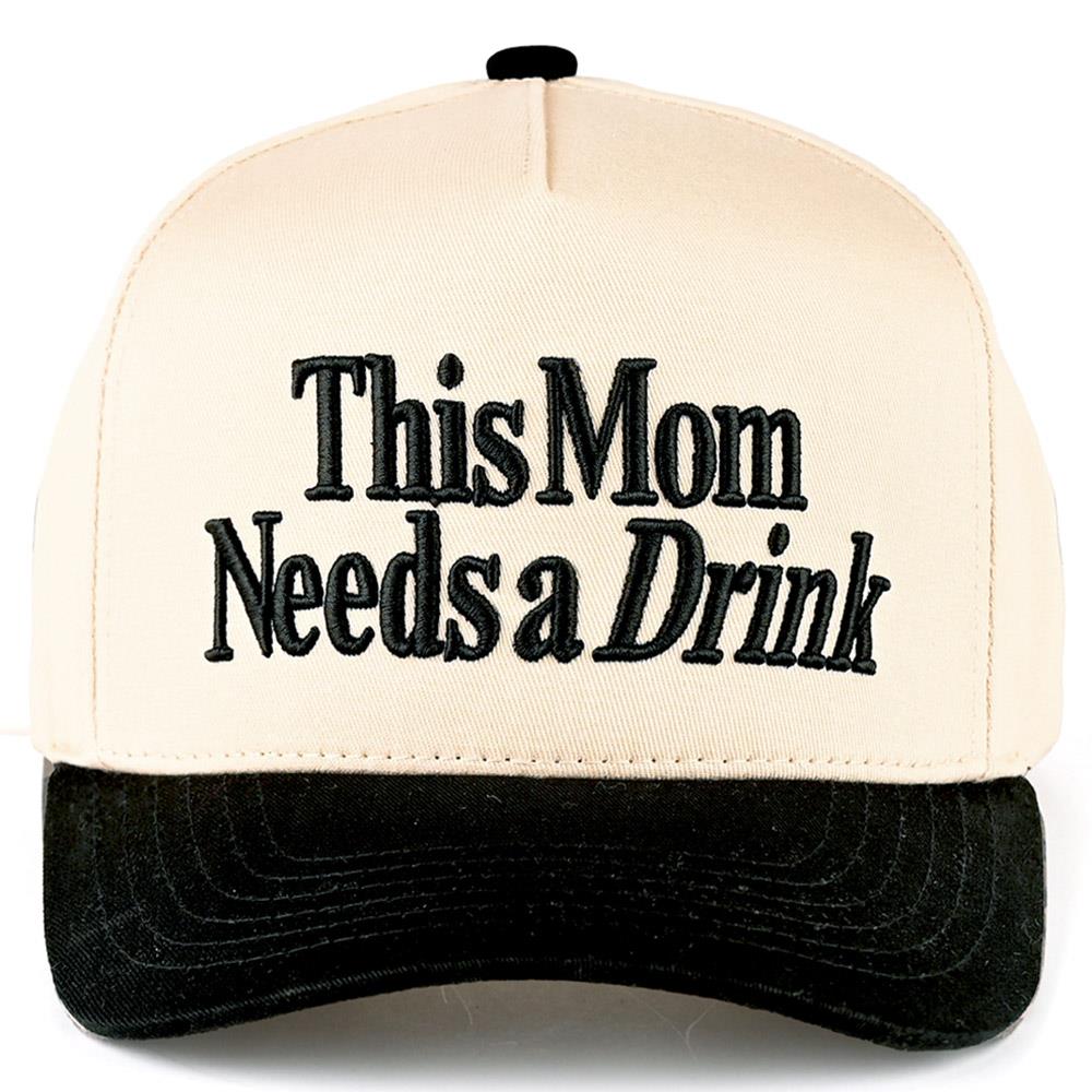 This Mom Needs a Drink cap